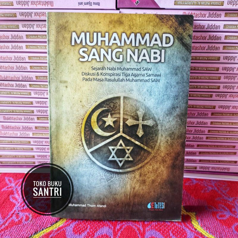 Muhammad Sang Nabi Sejarah Nabi Muhammad  Siroh Nabawiyyah