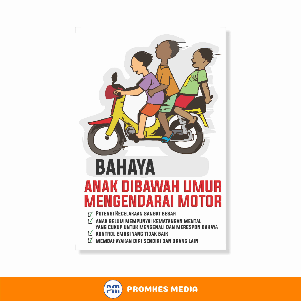 

Poster Bahaya Berkendara Bagi Anak Bawah Umur