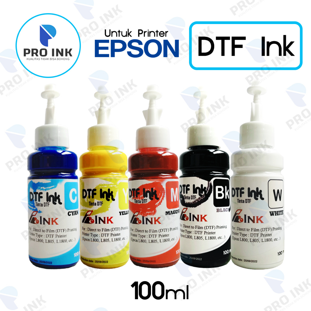 Tinta DTF Epson 100 ml Pro Ink Grade A Kualitas Import | Printer Digital L800 L805 L1800 | Tinta Tra