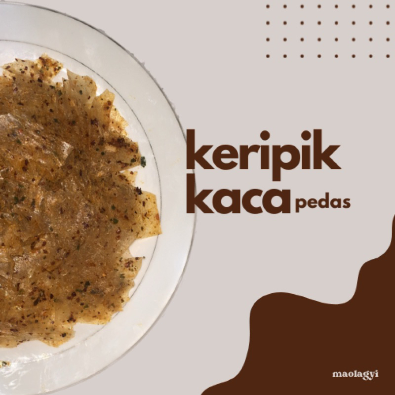 

keripik kaca pedas