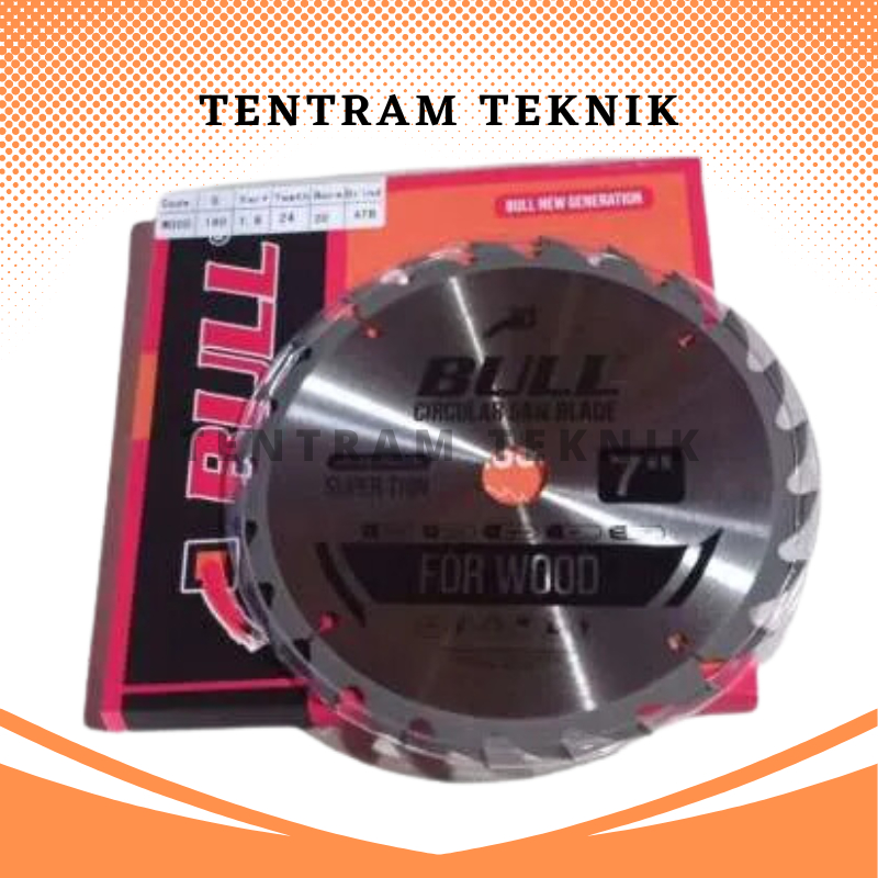 Mata Gergaji 7 x 24T Bull / Circular Saw Blade 7" x 24 Bull / Mata Pisau Potong Kayu Bull