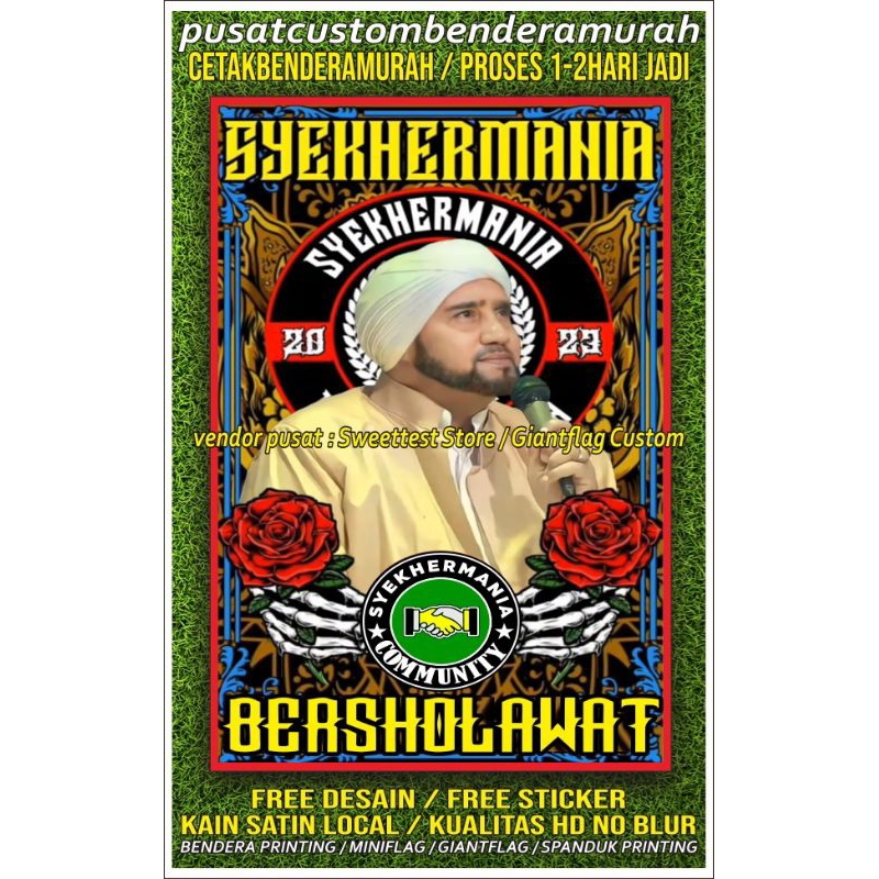TERMURAH + COD, JASA CETAK BENDERA CUSTOM, BENDERA SYEKHERMANIA, BENDERA MAJELIS, GIANTFLAG CUSTOM, 
