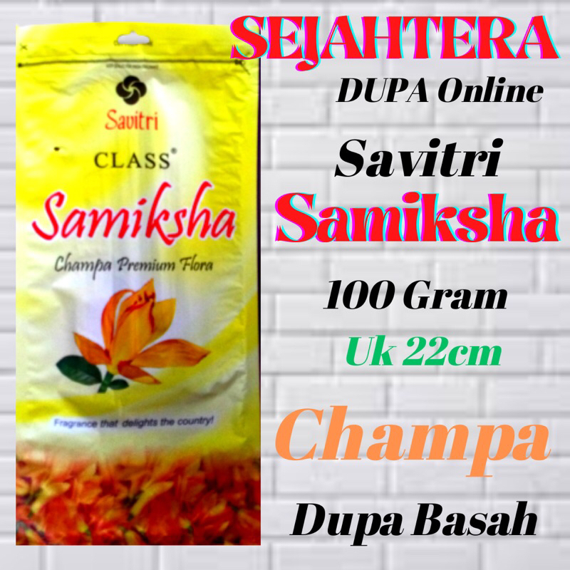 Dupa Savitri Samiksha 22cm 100Gram “CHAMPA” Pouch Dupa Basah