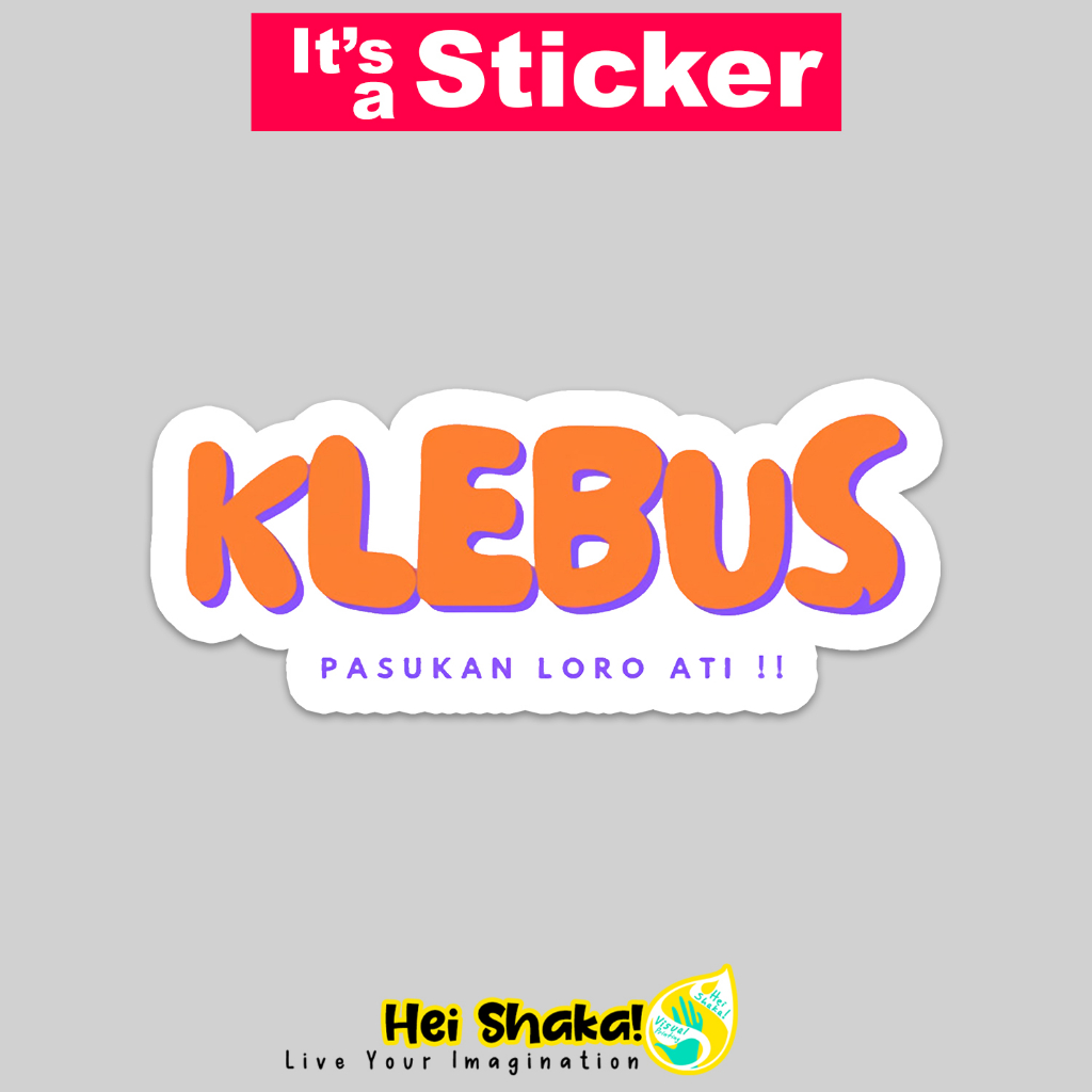 

Heishaka Stiker Klebus Pasukan Loro Ati Sticker Lagu Guyon Waton Vinyl Anti Air