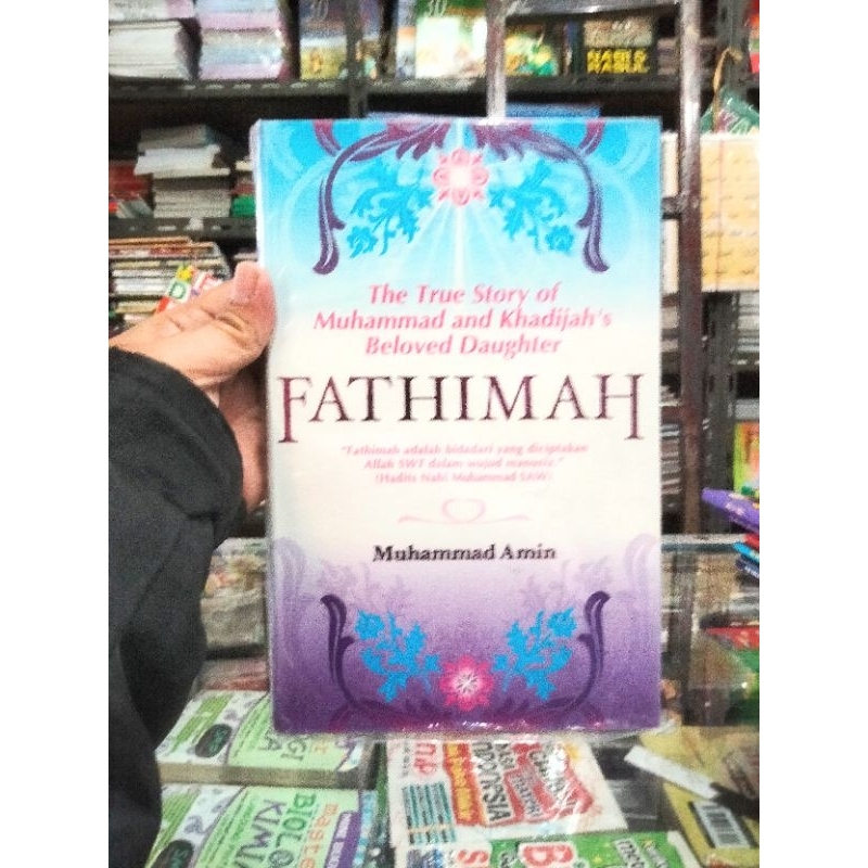 Fatimah Azzahra The True love Story Muhammad & Khadijah Daughter