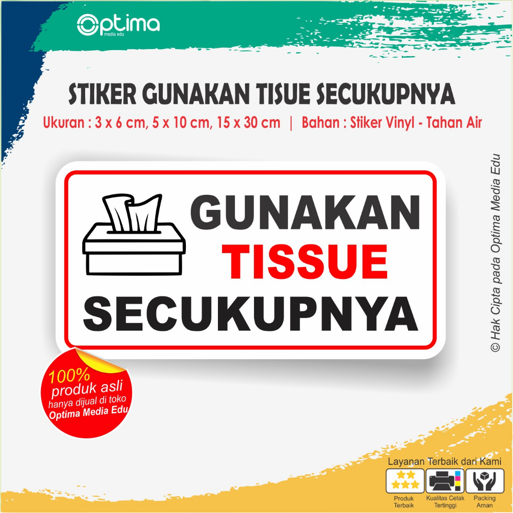 

Stiker Gunakan Tisue secukupnya