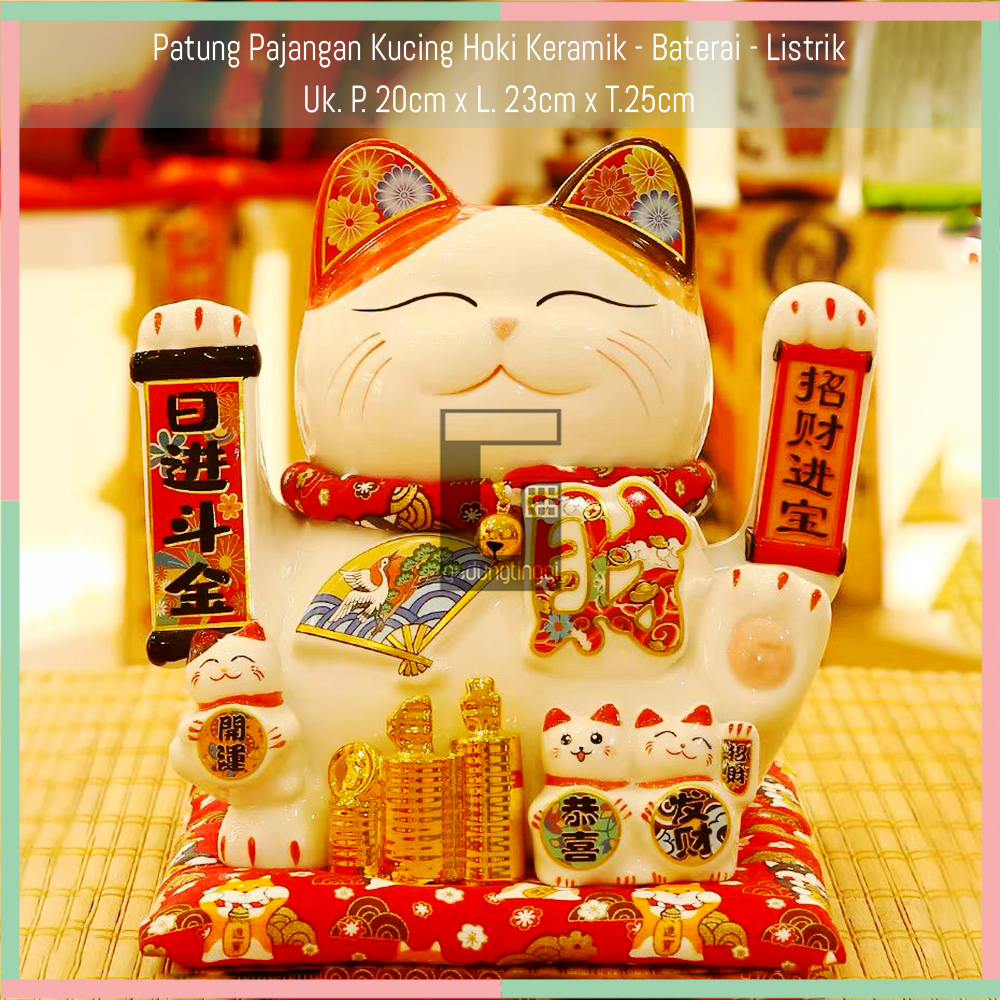 Pajangan Hiasan Patung Boneka Kucing Hoki Rejeki Lucky Cat Maneki Neko Maneko Neki Keberuntungan Keramik Ceramic Porselen China Cina Jepang Baterai Batre Batrai Batrei Listrik Ukuran Besar Big Size XL XXL 3XL Sedang Medium Kecil Small Toko Cafe Kafe Kasir