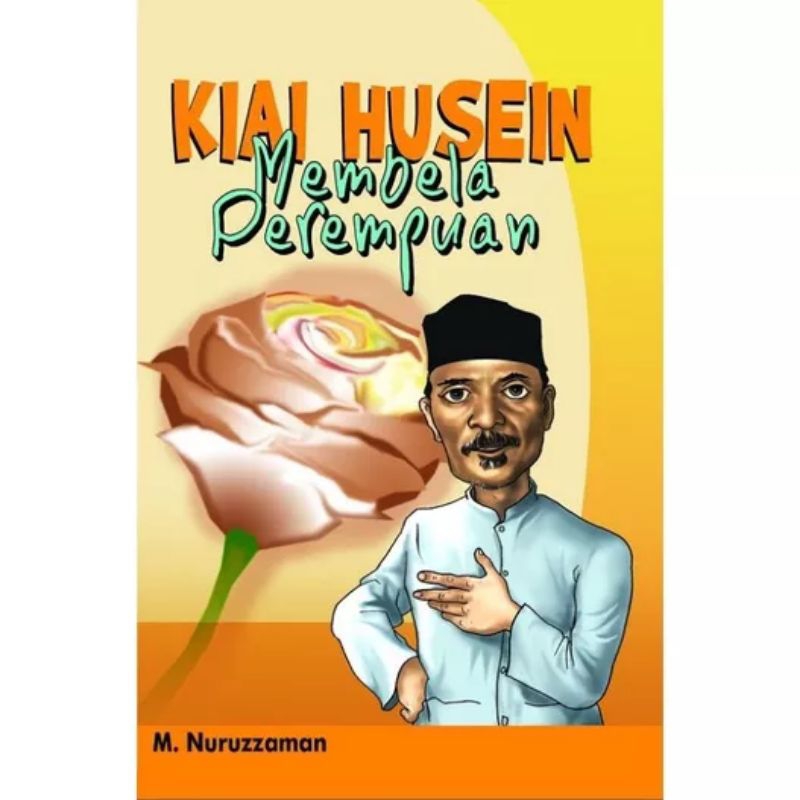 

Kiai Husein Membela Perempuan