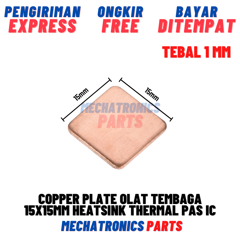 [DEV-9384] COPPER PLATE 15X15X1MM OLAT TEMBAGA 15X15MM HEATSINK THERMAL PAS IC