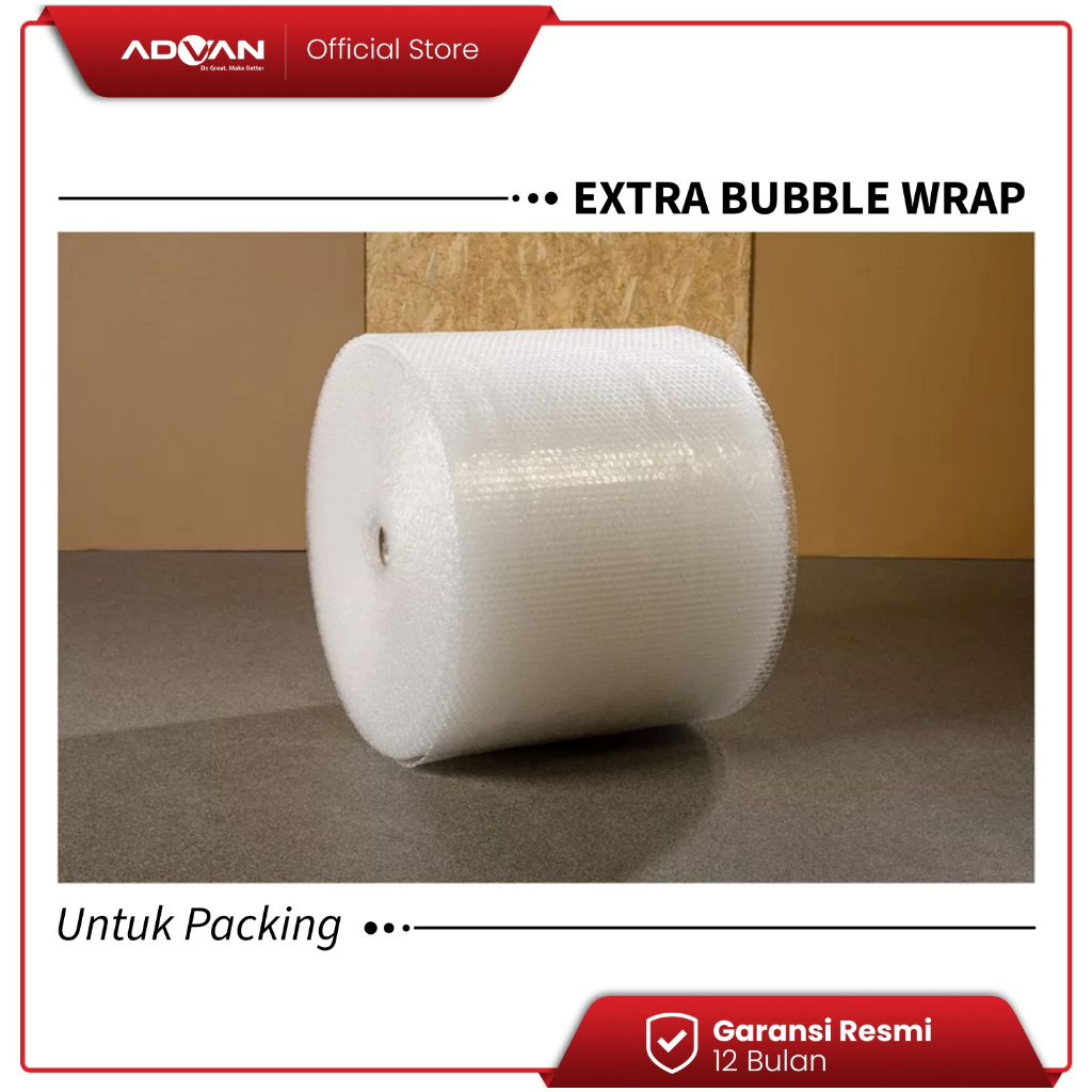 

ADVAN Official Extra Bubble Wrap untuk Pengiriman