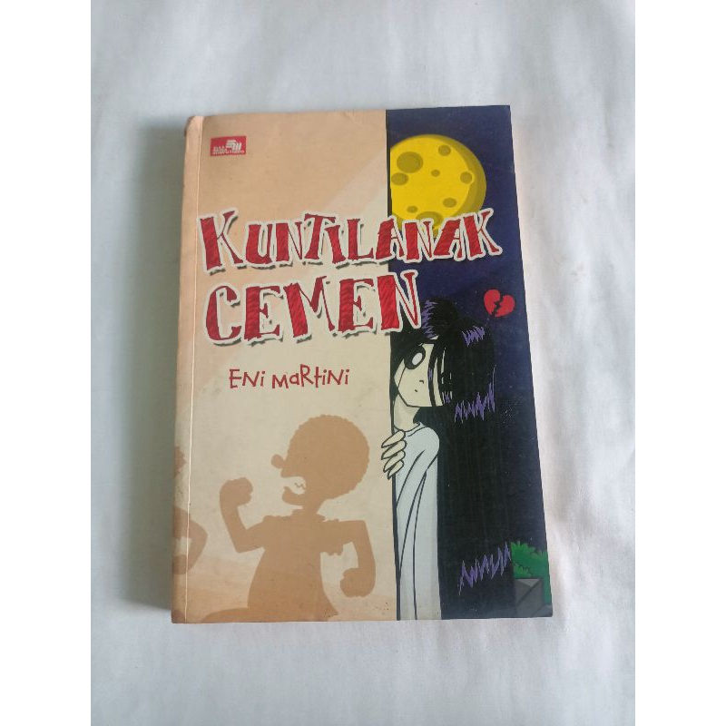 ori NOVEL KUNTILANAK CEMEN OLEH ENI MARTINI
