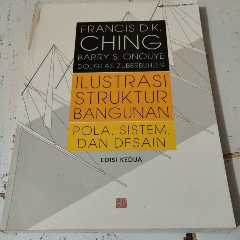 JUAL BUKU ILUSTRASI STRUKTUR BANGUNAN POLA SISTEM DAN DESAIN FRANCIS D K CHING EDISI KEDUA
