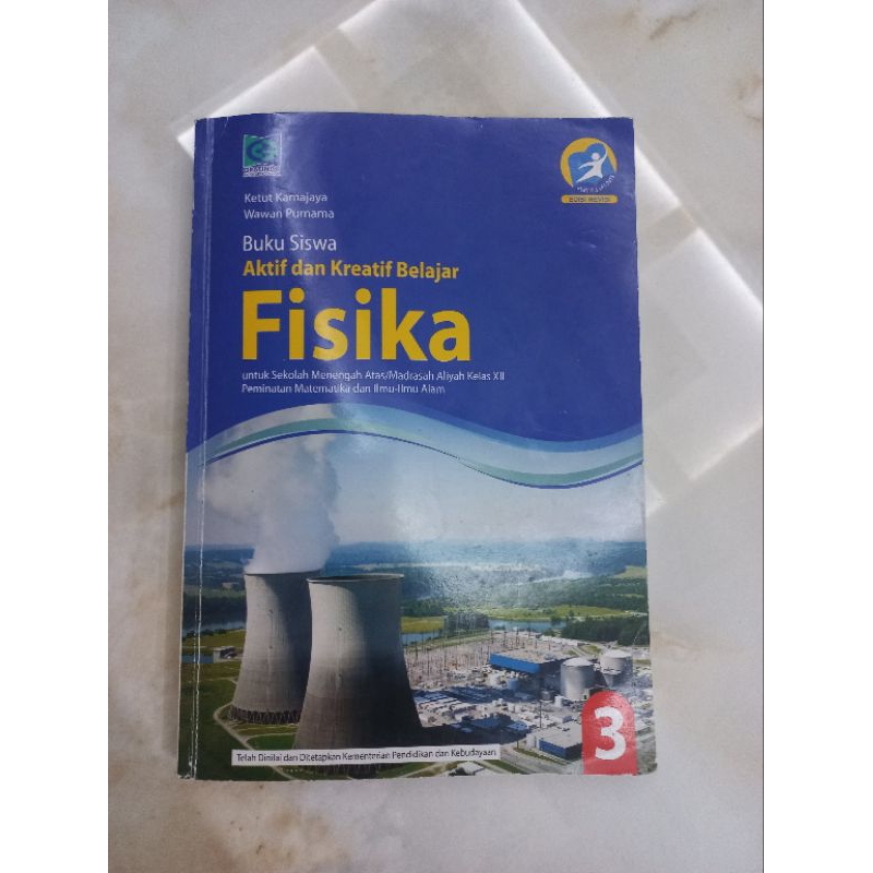 Buku Fisika Peminatan SMA 3 kls 12 K13 Grafindo Media Pratama, Ketut Kamajaya, Wawan Purnama