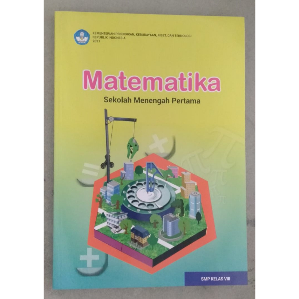 

Buku Paket Kurikulum Merdeka (KEMENDIKBUD) MATEMATIKA untuk Siswa Kelas 8 SMP/Mts Semester 1&2