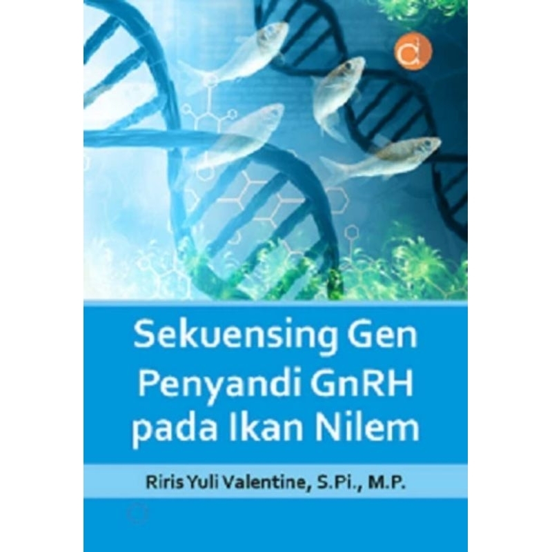 Buku Sekuensing Gen Penyandi GnRH Pada Ikan Nilem - Riris Yuli