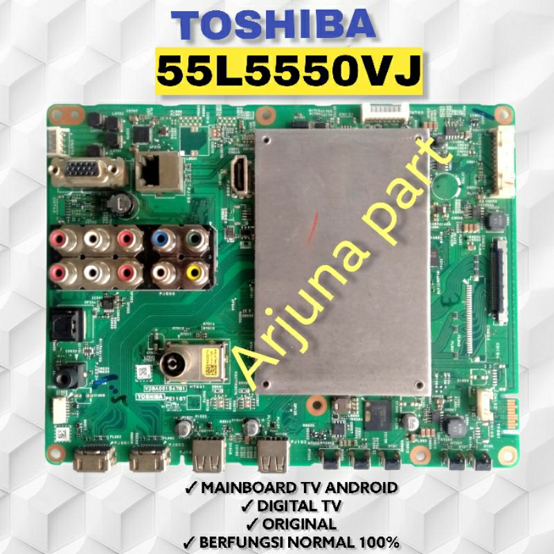MAINBOARD TV TOSHIBA 55L5550VJ / MB TV TOSHIBA 55L5550VJ / MESIN TV TOSHIBA 55L5550VJ / MODUL TV TOS