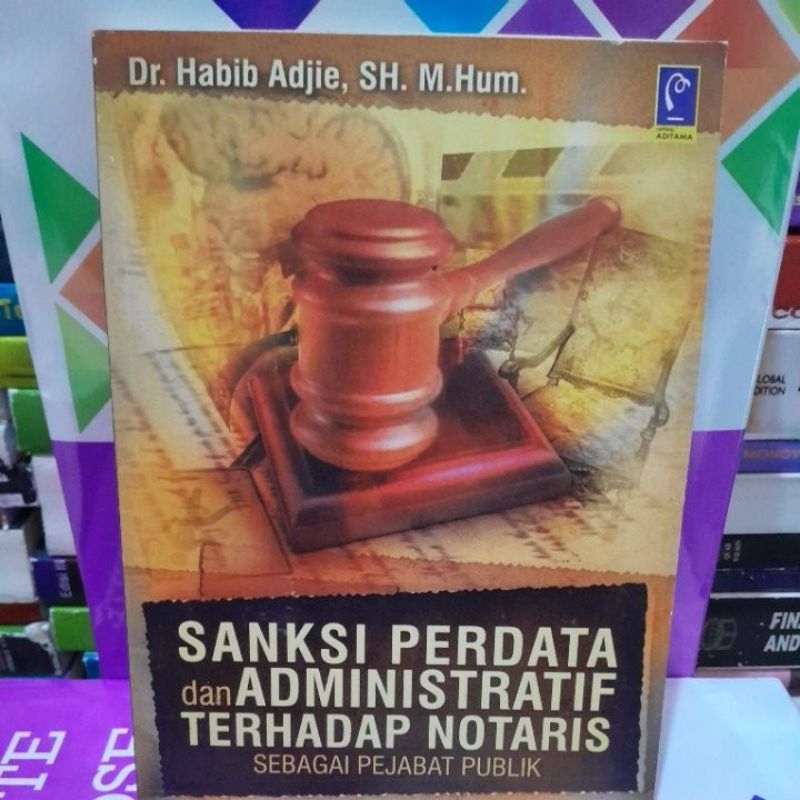 

sanksi perdata dan administratif terhadap notaris sebagai pejabat publik dr habib adjie