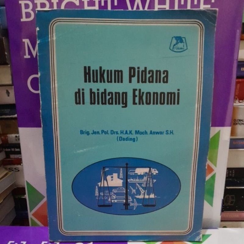 

hukum pidana di bidang ekonomi anwar