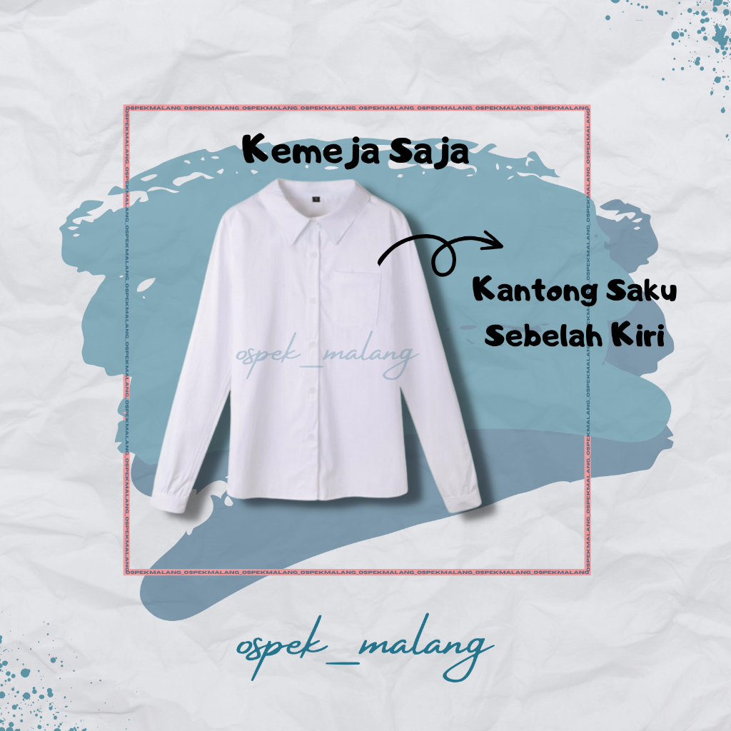 KEMEJA PUTIH POLOS / KEMEJA OSPEK (Kemeja Saja)