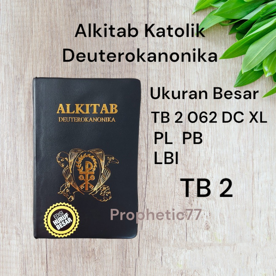 Alkitab Katolik Deuterokanonika Huruf Besar TB 2 062 TI DC XL LBI Orangtua Manula Lansia Extra Large Big Letter Alkitap Al Kitab Kitap Suci Terjemahan Baru 2 2023