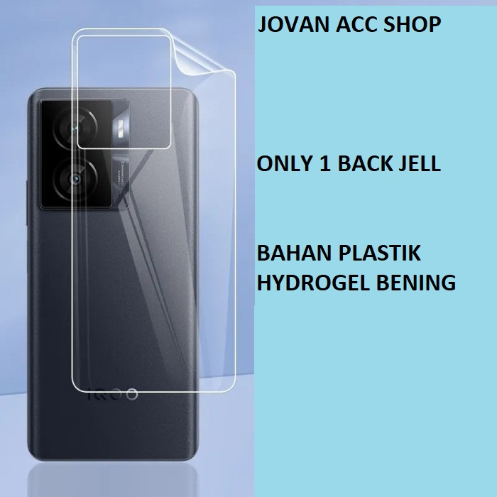 VIVO iQOO Z7 5G iQOO Z7X 5G iQOO 11 5G Anti gores hydrogel belakang clear bening anti jamur skin garskin pelindung belakang