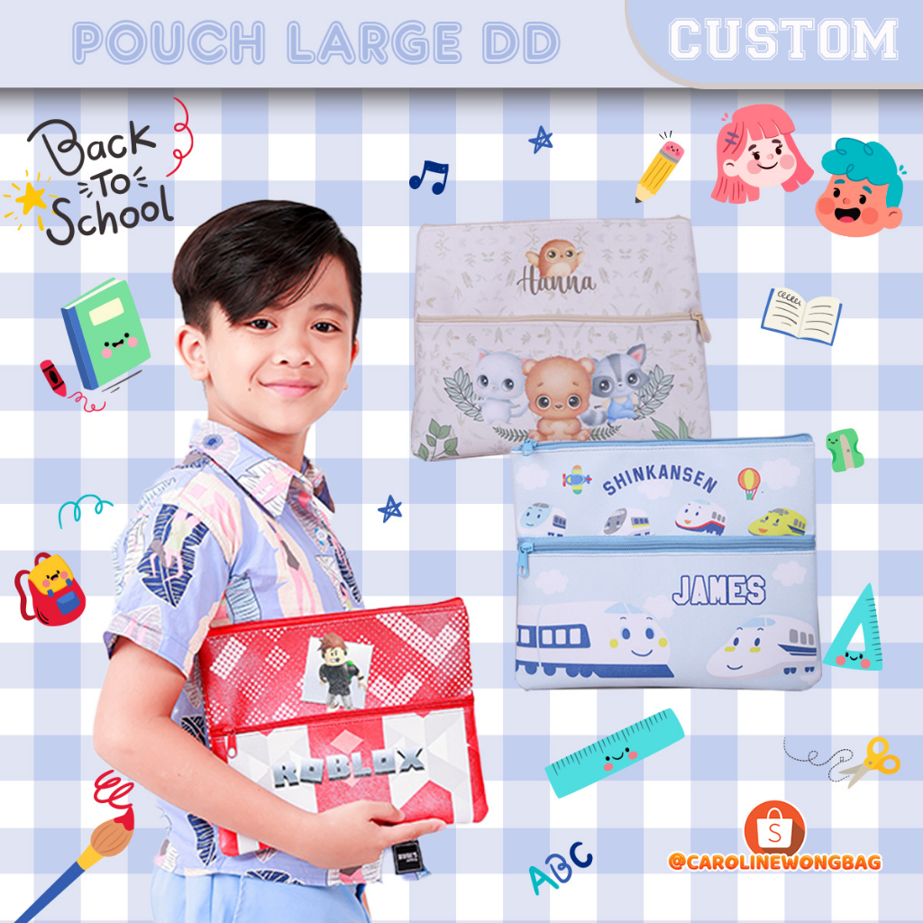 

TEMPAT PENSIL ANAK (CUSTOM SATUAN ) CUSTOM SATUAN PENCIL POUCH LARGE