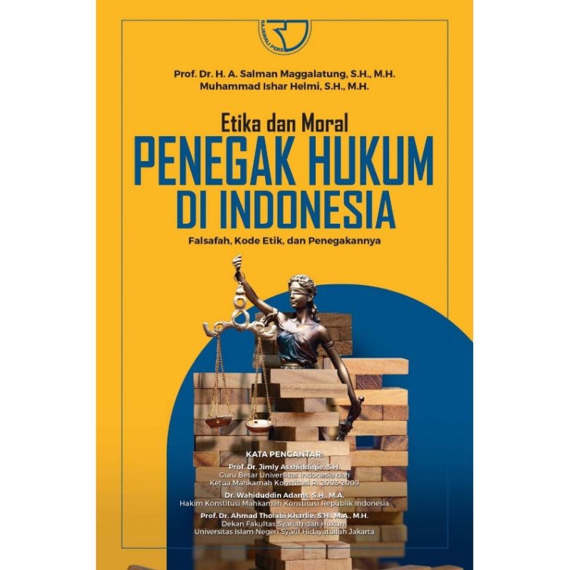 

BUKU ORIGINAL ETIKA DAN MORAL PENEGAK HUKUM DI INDONESIA Prof. Salman