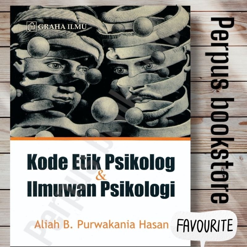 

Kode etik psikolog dan ilmuwan psikologi Aliah B. Purwakania Hasan