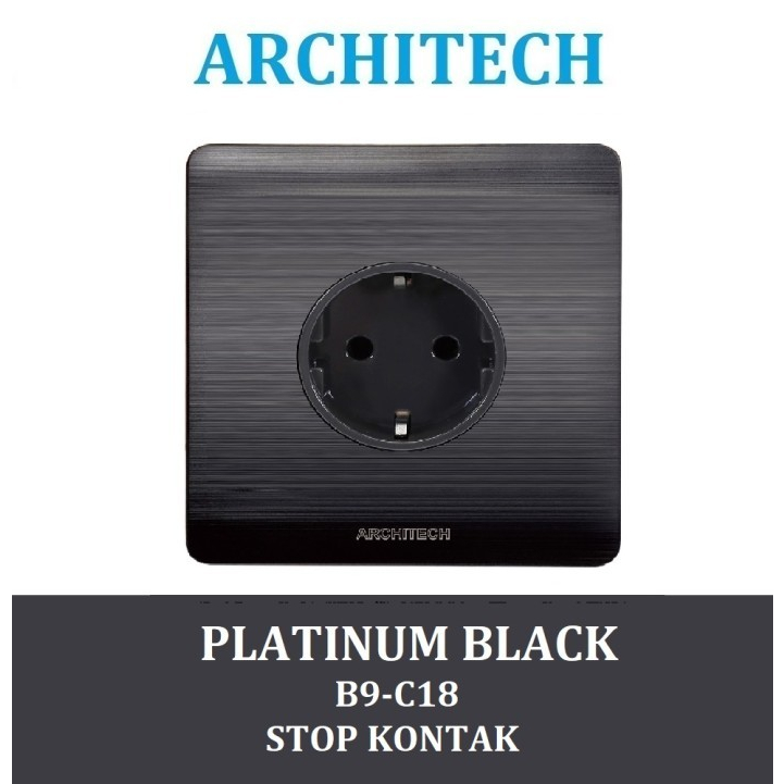 ARCHITECH PLATINUM B9 STOP KONTAK - PLATINUM BLACK