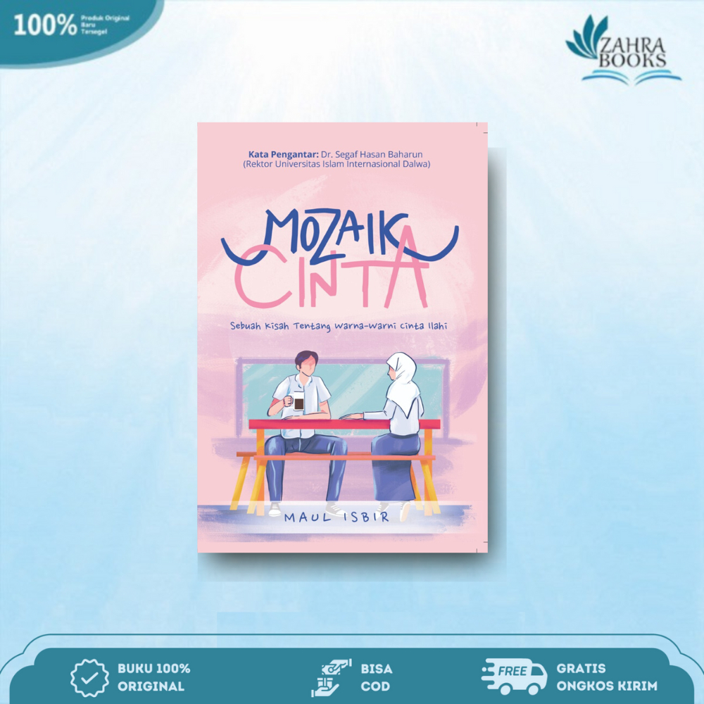 NOVEL MOZAIK CINTA, SEBUAH KISAH TENTANG WARNA-WARNI CINTA ILAHI by Maul Isbir - Qultummedia