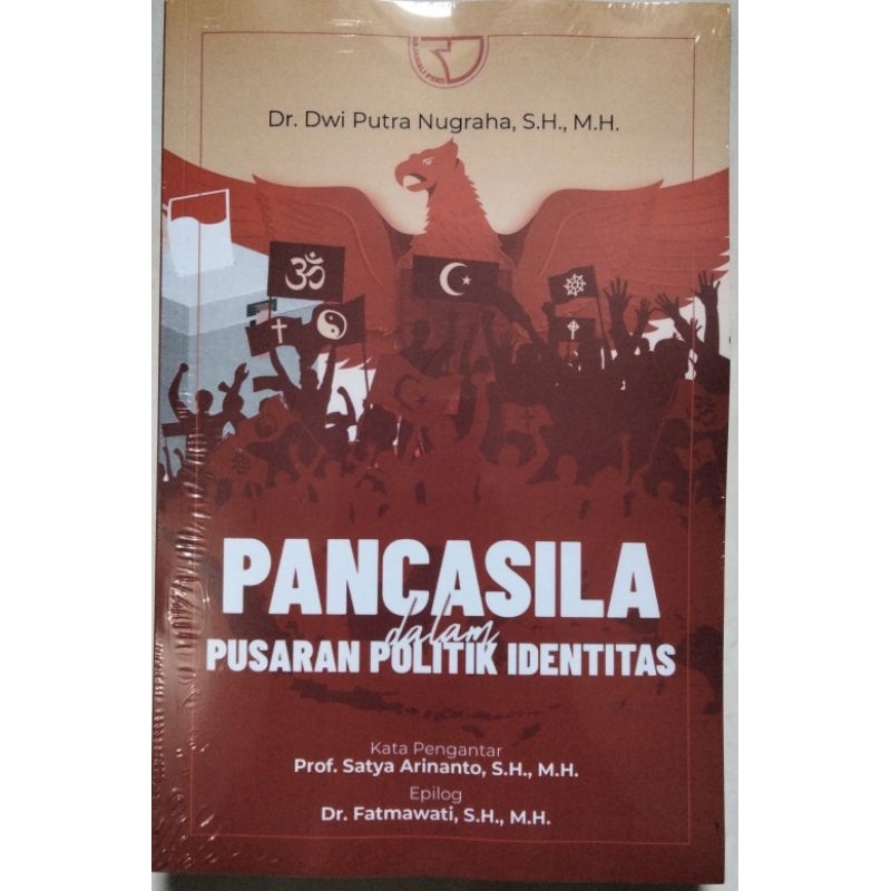 PANCASILA DALAM PUSARAN POLITIK IDENTITAS