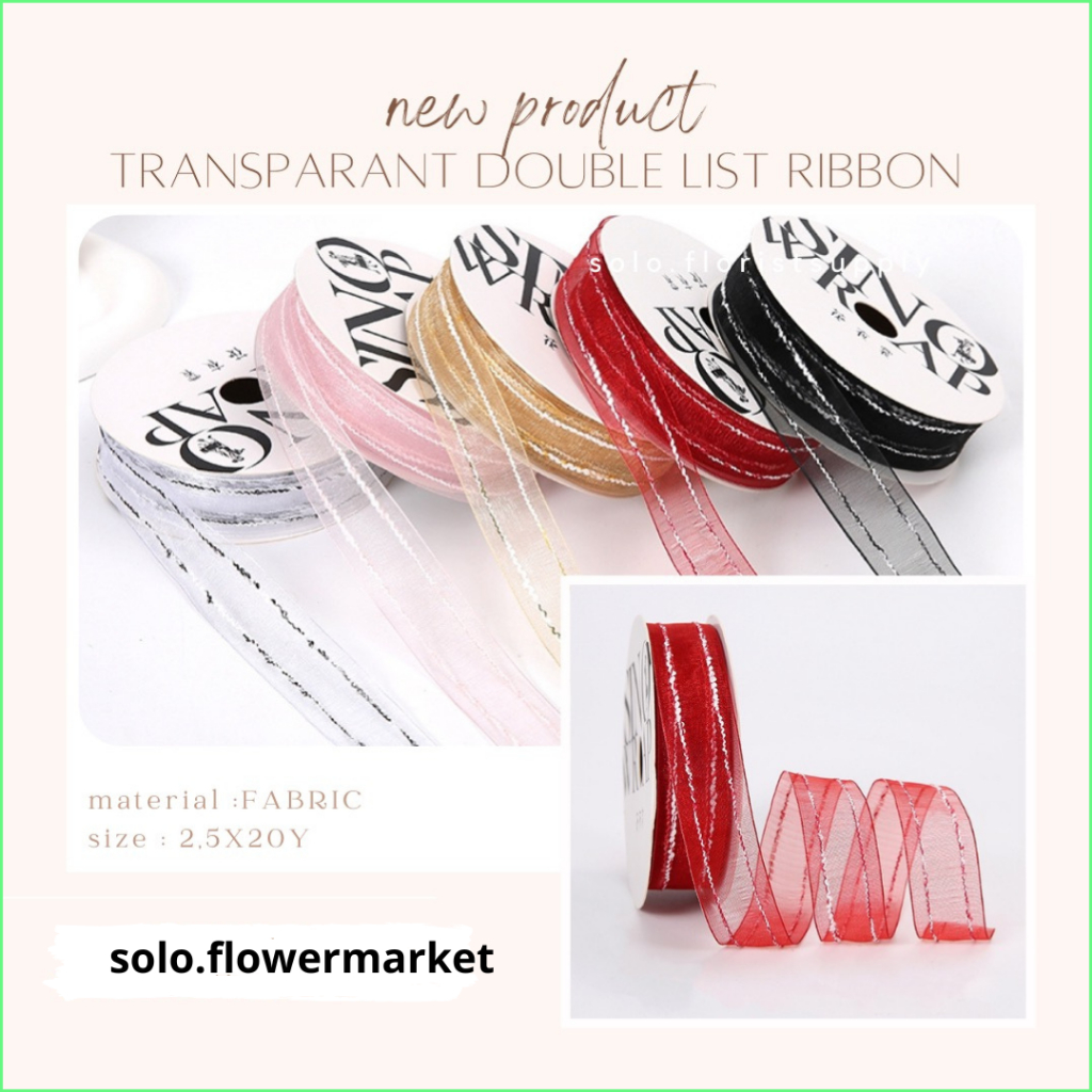 

ECER 20Y TRANSPARENT DOUBLE LIST RIBBON PITA PREMIUM PITA HAMPERS SOUVENIR KADO PITA ORGANZA lebar 2,5cm ribbon two tone lines garis 2 warna premium kado gift buket bouquet