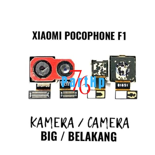 Kamera Belakang Pocophone F1 - Camera Big