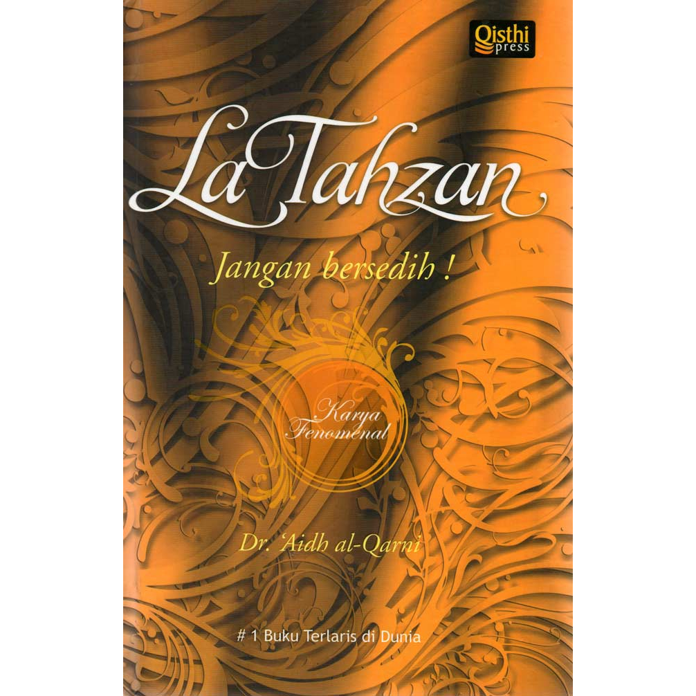 LA TAHZAN JANGAN BERSEDIH! EDISI NEW COVER - DR.AIDH AL-QARNI