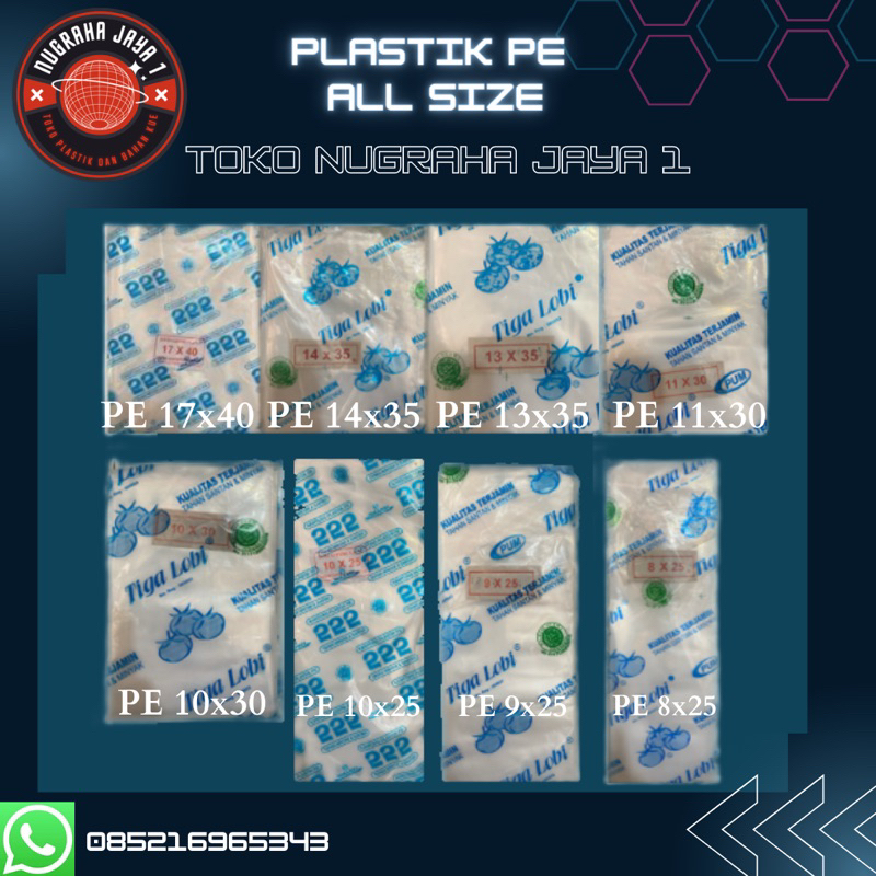 

Kantong Plastik PE uk 8x25/9x25/10x25/10x30/11x30/13x35/14x35/17x40