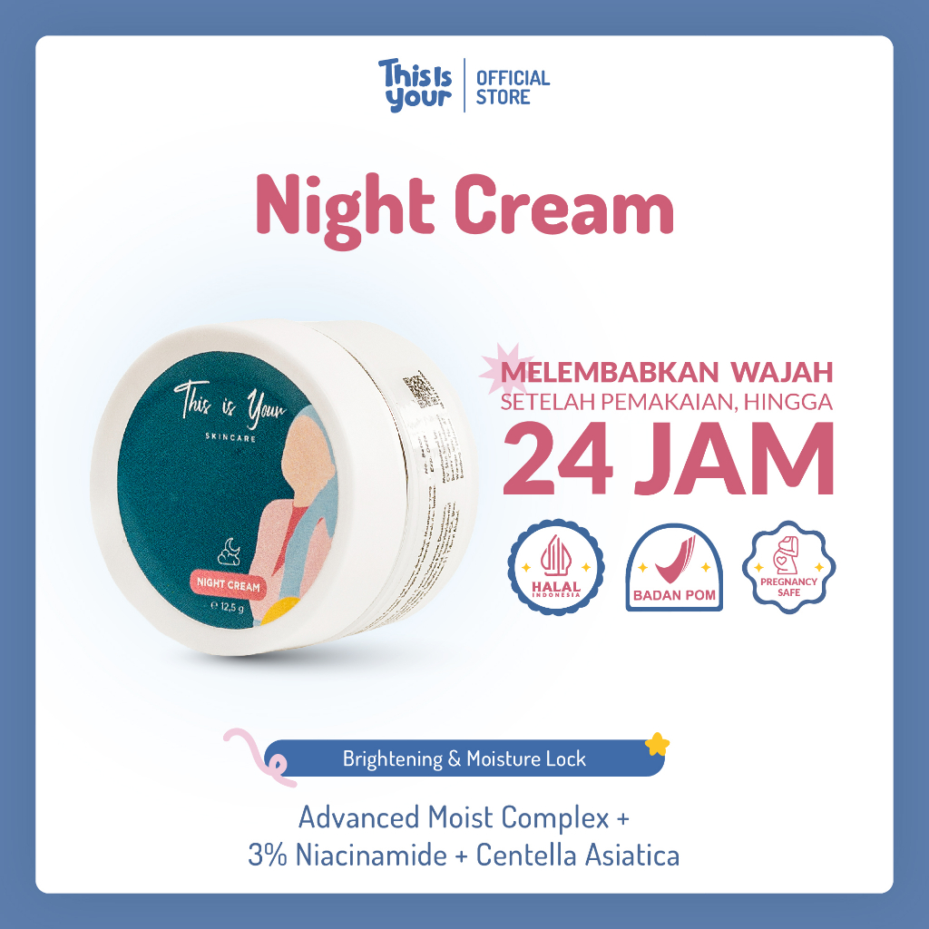 This is Your - Advanced Night Cream - Brightening &amp; Retains Moisture For 72h 15g - Cream Mencerahkan, Pelembab, Memperbaiki Skin Barrier