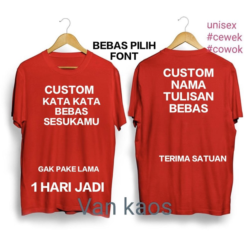 CUSTOM NAMA DAN KATA”  SABLON 1 WARNA / Tidak terima desain gambar atau logo /harga sudah termasuk d