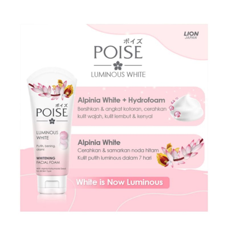 Poise Facial Foam LUMINOUS WHITE/ANTI ACNE/ANTI BACTERIAL 100G