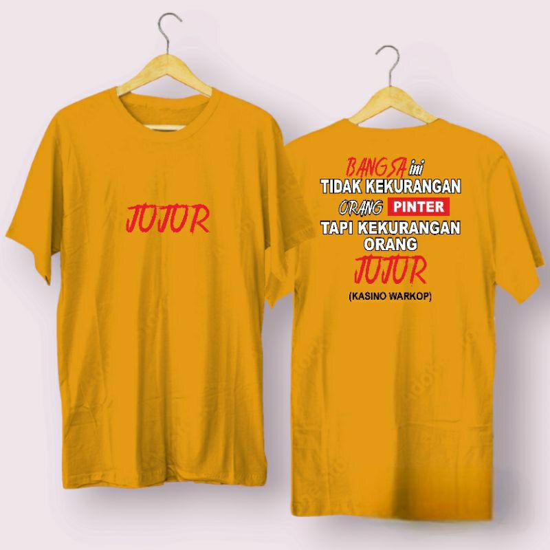 KAOS BANGSA INI TIDAK KEKURANGAN ORANG PINTAR TAPI KEKURANGAN ORANG JUJUR KAOS PRIA WANITA