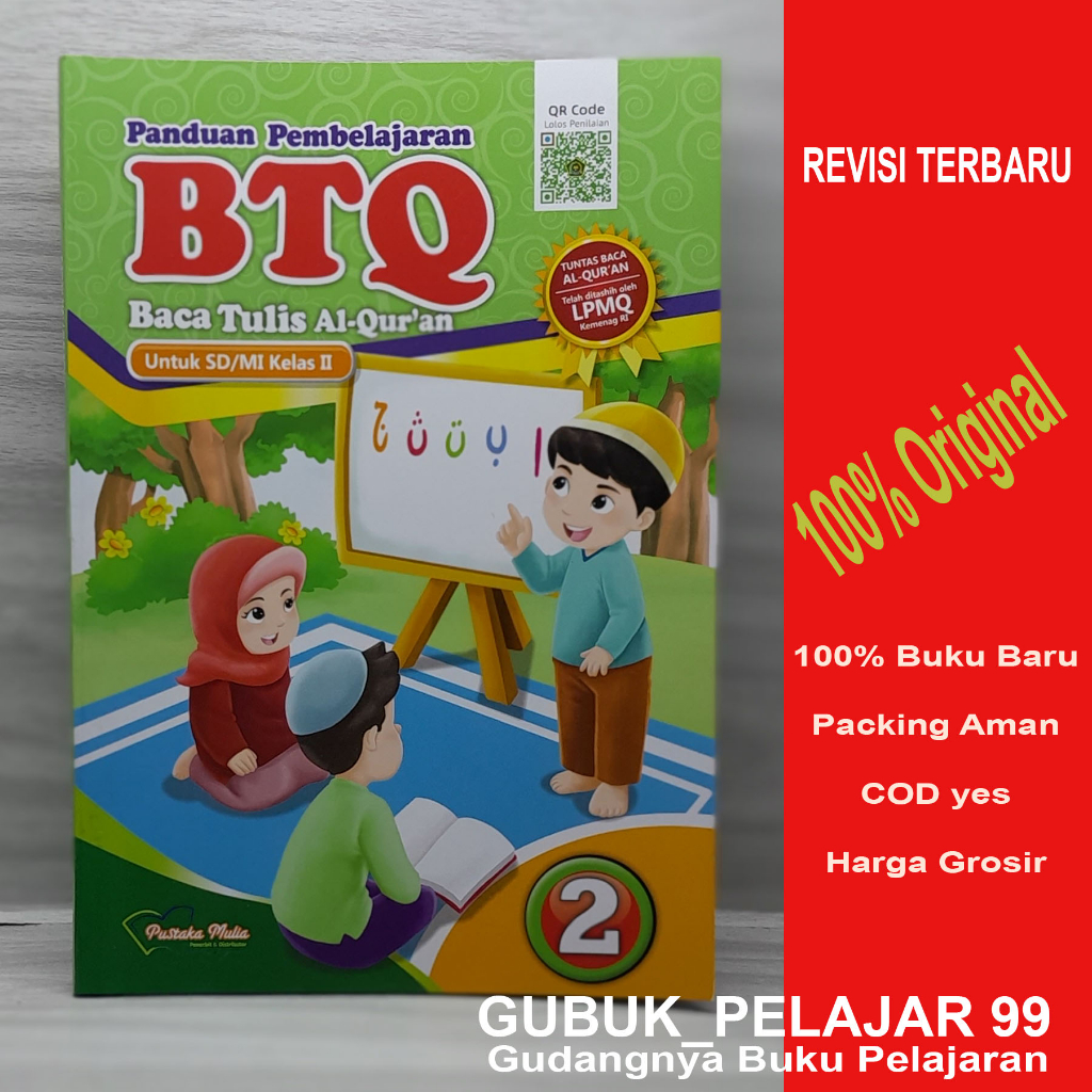 BTQ (Baca Tulis Al-Quran) Kelas 2 SD/MI PUSTAKA MULIA Original Book (Telah ditashis Oleh LPMQ Kemena