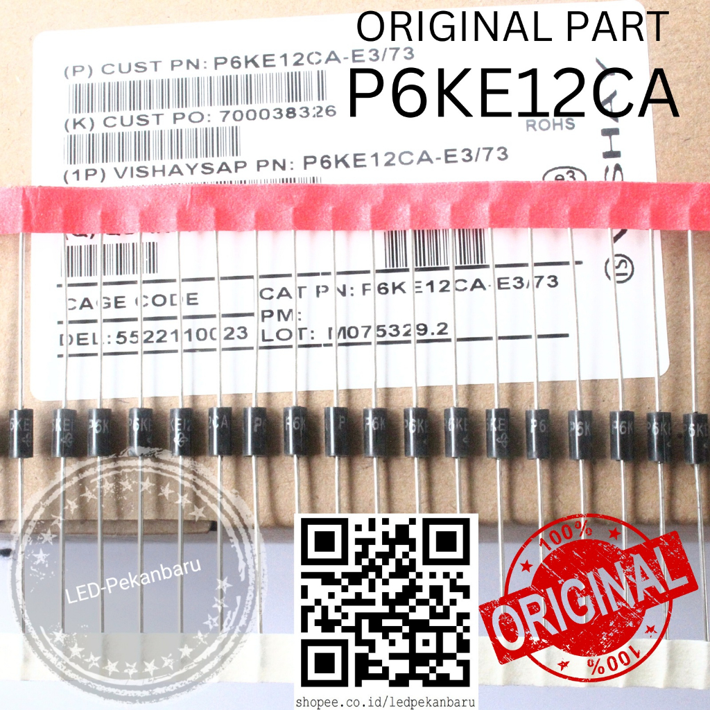 ORIGINAL DIODA P6KE12CA P6KE12 6KE12 TRANSIENT VOLTAGE SUPPRESSORS ORI