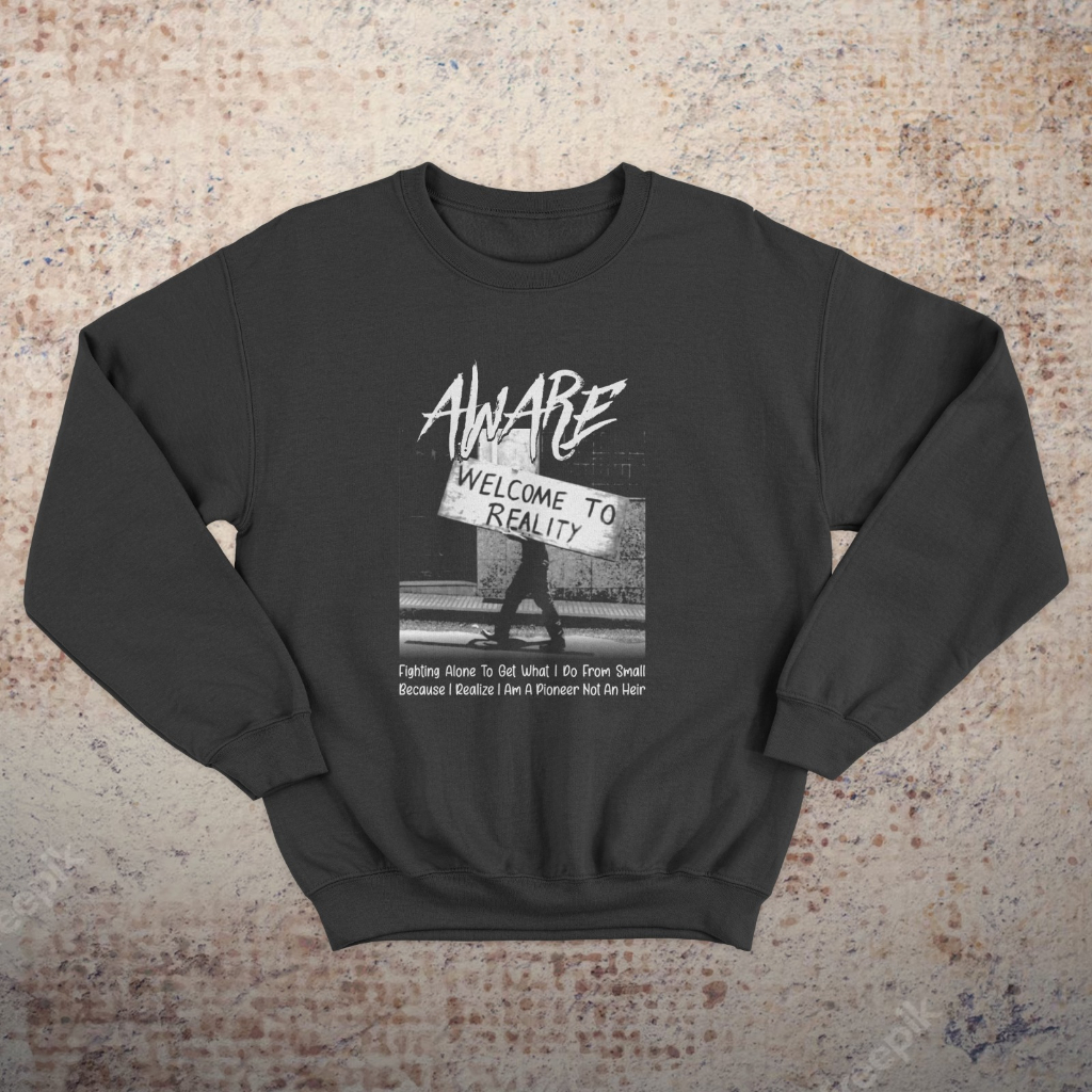 CREWNECK SWEATER WELCOME TO REALITY SIZE M-XXL//SWEATER KEKINIAN TERBARU