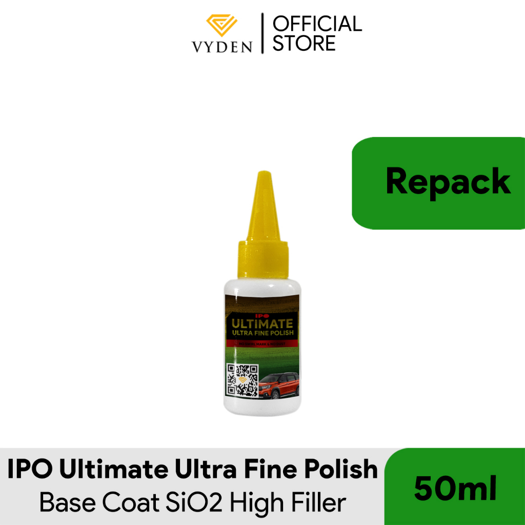 IPO Ultimate Ultra Fine Polish 50ml Repack Base Coat SiO2 Filler Tinggi bukan Carpro ESSENCE MURAH