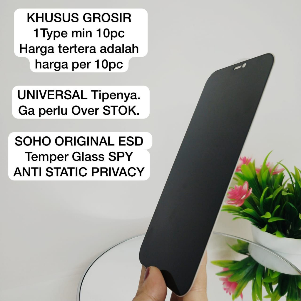 [PER 10PCS] PROMO ANTI SPY SOHO ORIGINAL ESD Premium Temper Glass ANTI STATIC PRIVACY (SPY)  SAMSUNG A24 SAMSUNG A34 SAMSUNG A54 REDMI 10C/REDMI 12C