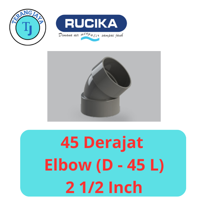ELBOW 45 DERAJAT (D-45L) 2 1/2" 2.5" INCH RUCIKA - KNEE SAMBUNGAN PIPA