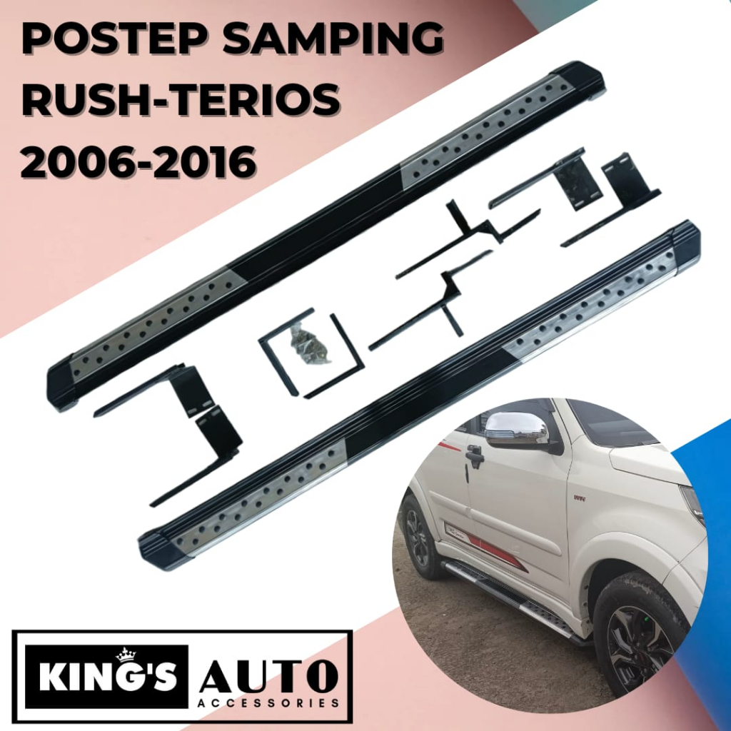 King's - Footstep Samping Mobil Injakan Samping Mobil Rush Terios 2006 - 2016