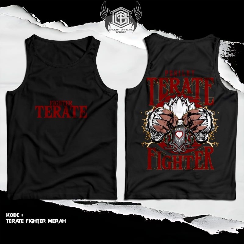 SINGLET TERATE FIGHTER SINGLET PSHT TERATE KEKINIAN KAOS SINGLET SH TERATE