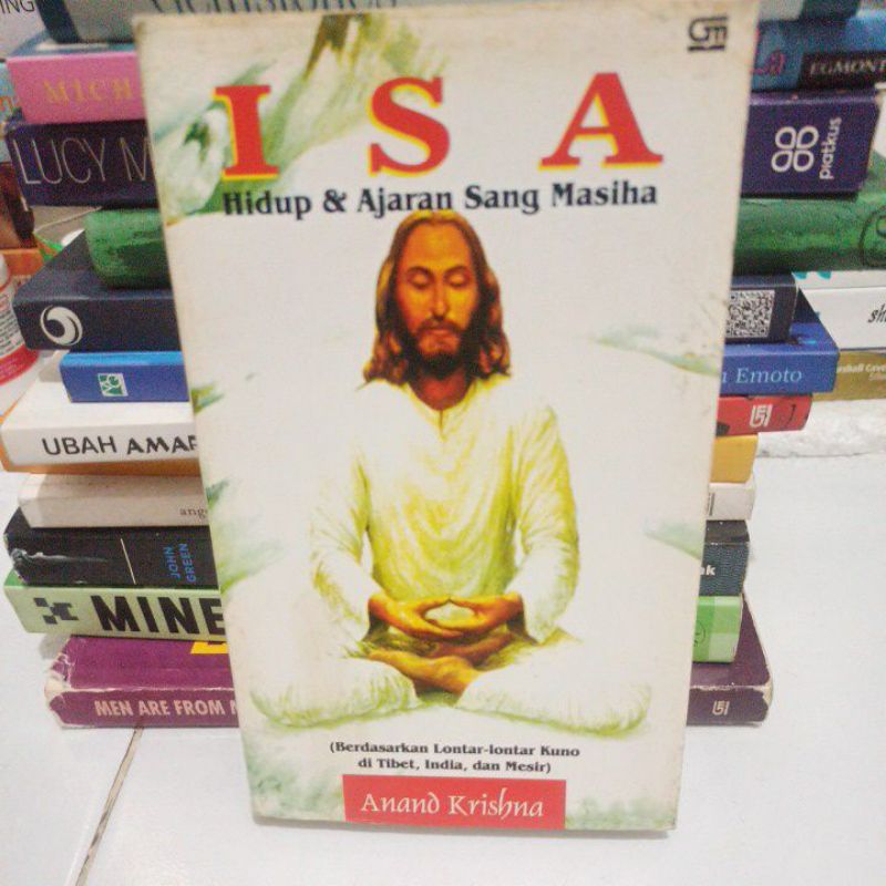 ISA, HIDUP &AJARAN SANG MASIHA, BERDASARKAN LONTAR LONTAR KUNO DI TIBET, INDIA DAN MESIR