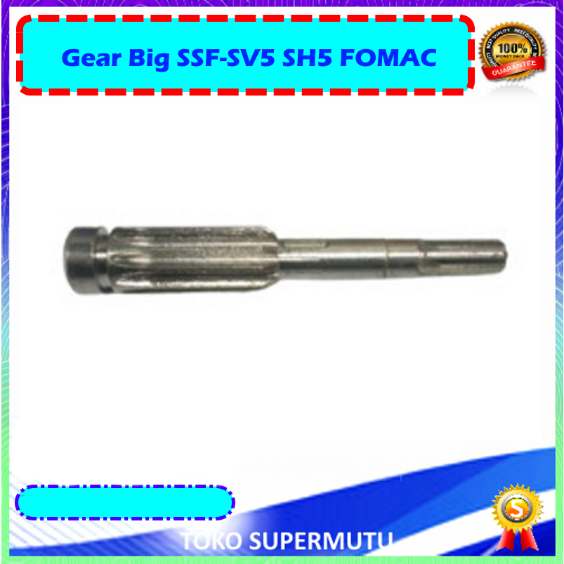 Gear Big SSF-SV5 SH5 FOMAC