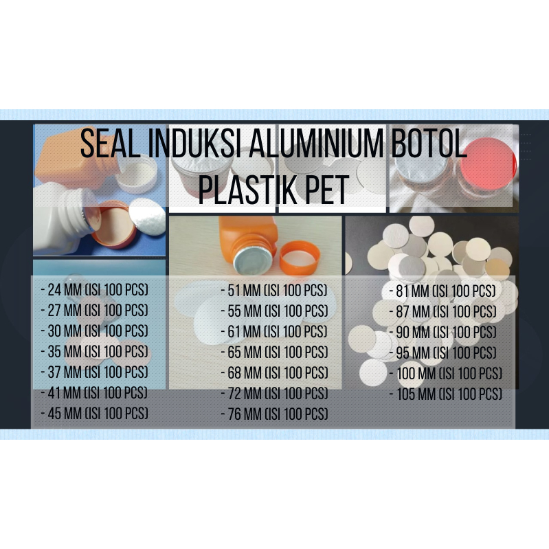 Segel Aluminium Foil Botol Plastik PET / Seal Alumunium Foil Induksi Toples Plastik PET